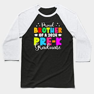 Proud Brother Pre-K Class of 2024 Graduate Last Day School Baseball T-Shirt